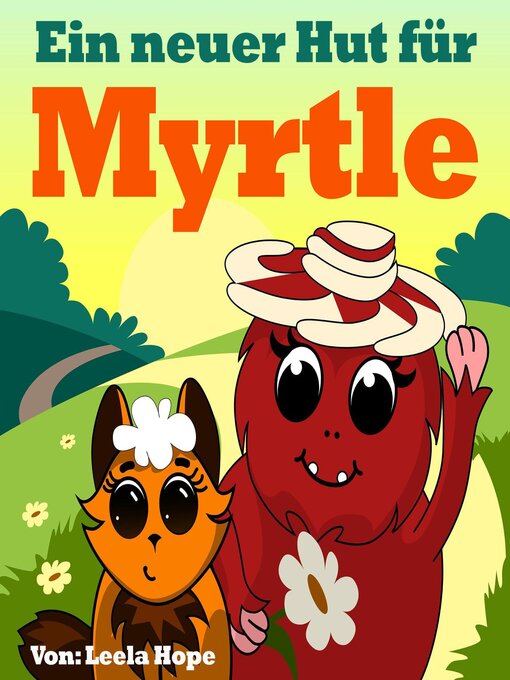 Title details for Ein Neuer Hut für Myrtle by leela hope - Available